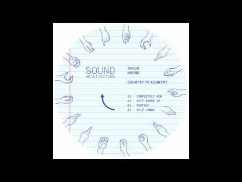 Sound Architecture Records presents: Hreno - completely new - SA028
