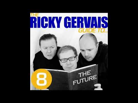 The Ricky Gervais Guide to: The Future