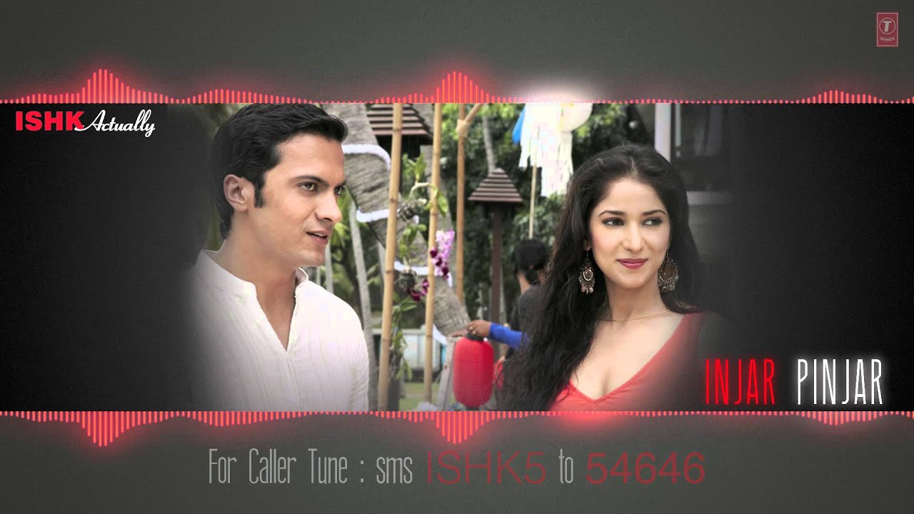 Injar Pinjar Lyrics  | Ishq Actually | Rajeev Khandelwal, Rayo Bakhirta | Megha Sriram Dalton (Megha Sriram), Tinku Gill | Chirantan Bhatt, Shahdaab Bhartiya