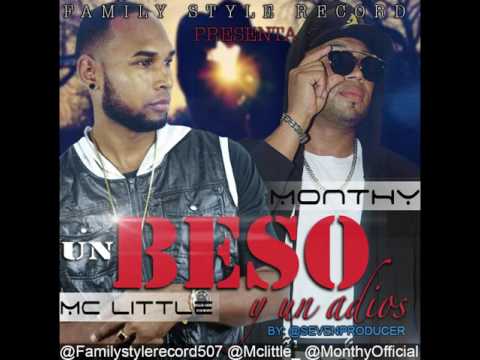 MC LITTLE FT MONTHY UN BESO Y UN ADIOS