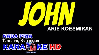 Download lagu JOHN Arie Koesmiran || Karaoke Nada Pria || Cover by YHON MUSIC Channel mp3