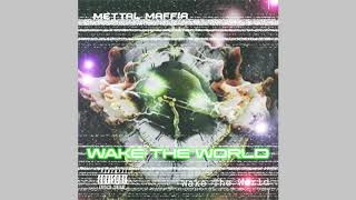 Mettal Maffia - 04 - Wake The World