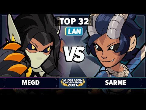 MegD vs Sarme - Top 32 - Brawlhalla Midseason Championship 2024 - LAN 1v1