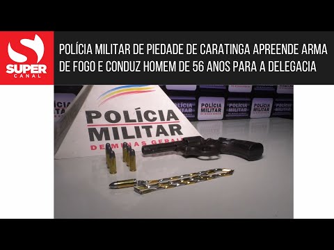 Polícia Militar de Piedade de Ctga apreende arma de fogo e conduz homem de 56 anos para a delegacia