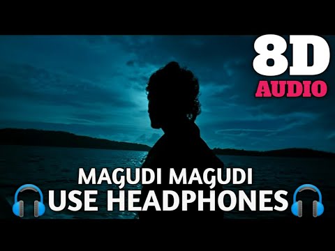 Magudi Magudi 8D Audio Song | Kadal | Use Headphones For Best Experience | Stay Calm