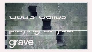 Kinbote – “God’s Cellos”