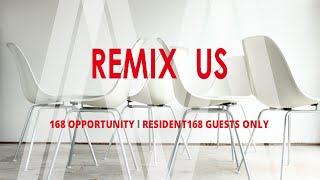 Remix168 Blessed (Resident168 Opportunity ONLY)
