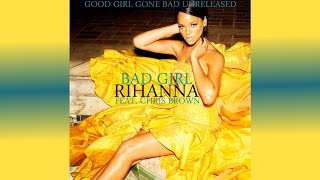 Rihanna - Bad Girl (Rihanna Unreleased) [Good Girl Gone Bad Unreleased]