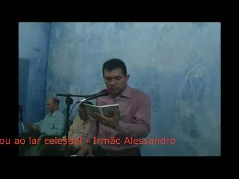 Vou ao lar celestial -  Irmão Alessandro
