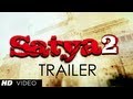 Satya 2 Official Theatrical Trailer Puneet Singh Ratn Anaika Soti