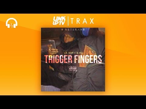 Lil Mdot X CG - Trigger Fingers | Link Up TV TRAX