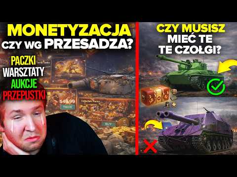 MONETYZACJA w WOT - WG PRZESADZA? CZY MUSISZ MIEĆ CZOŁGI z PACZEK?