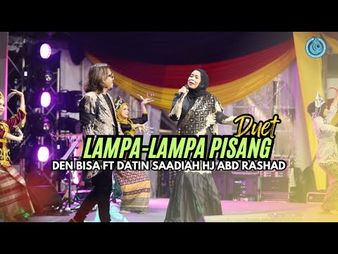 LAMPA-LAMPA PISANG (DUET) DEN BISA FT DATIN SAADIAH HJ ABD RASHAD