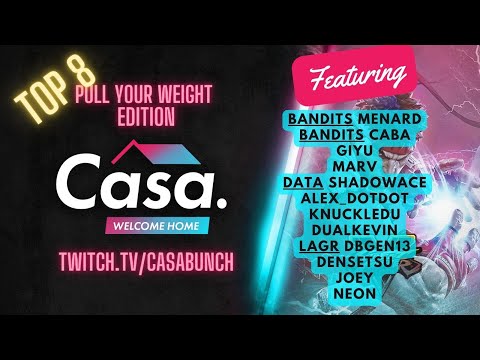 CasaBunch #SFVCE Online Pull Your Weight! Top 8 ft. MenaRD Caba KnuckleDu DualKevin Giyu Marv Neon