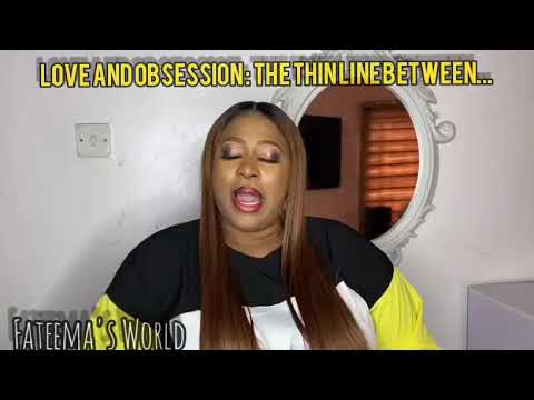 Love And Obsession : The Thin Line Between...