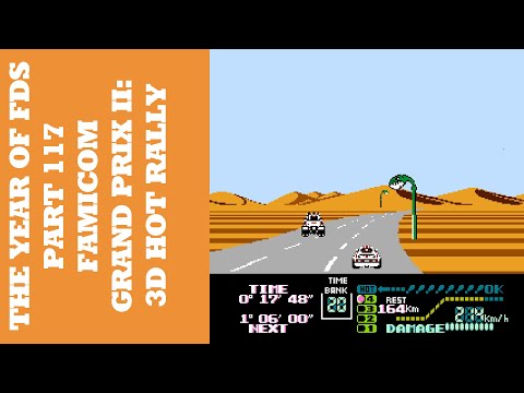 The Year of FDS - Part 117 - Famicom Grand Prix II: 3D Hot Rally (ファミコングランプリII 3Dホットラリー)