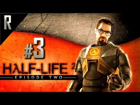 ◄ Half-Life 2: Episode Two Walkthrough HD - Part 3