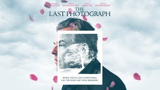 The Last Photograph | 2019 Trailer