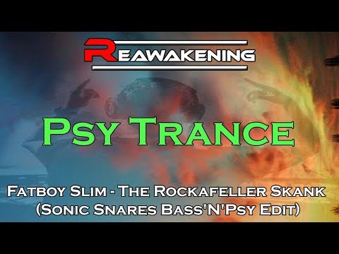Fatboy Slim - The Rockafeller Skank (Sonic Snares Bass'N'Psy Edit)