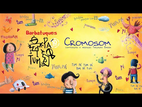 Cromosom -  Barbatuques Tum Pá - DVD ao vivo