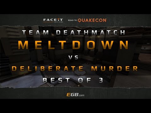 Meltdown vs Deliberate Murder - TDM (Road to Quakecon 2015)