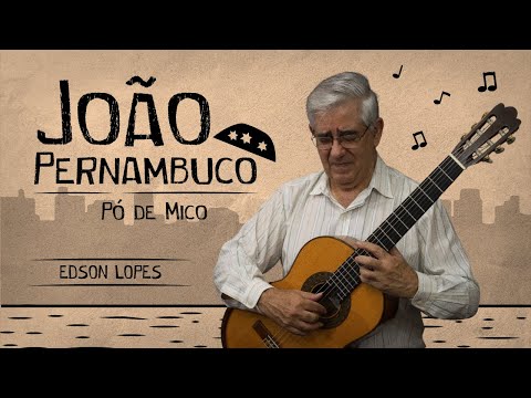 Pó de Mico by João Pernambuco, performed by Edson Lopes (ZapMusic)