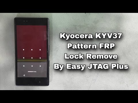 How To Kyocera AU Qua Phone KYV37 Pattern Lock Remove FRP Bypass By Easy JTAG Plus 2