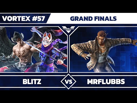 [Vortex #57] BLITZ vs MrFlubbs - Grand Finals - Tekken 7