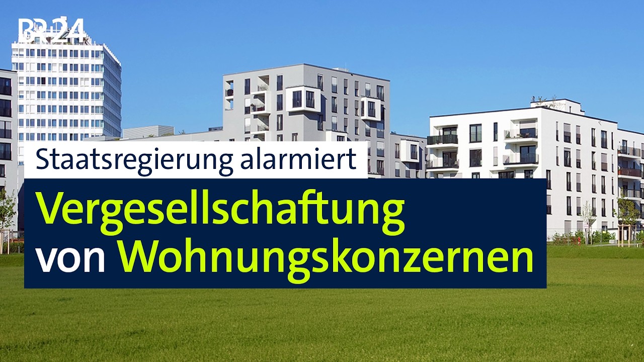 Vergesellschaftung von Wohnungskonzernen: Staatsregierung schlägt Alarm | BR24