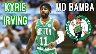 Kyrie Irving Mix - “Mo Bamba” (Sheck Wes)