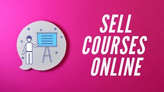 How To Create and Sell an Online Course Successfully