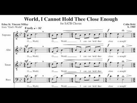 World, I Cannot Hold Thee Close Enough