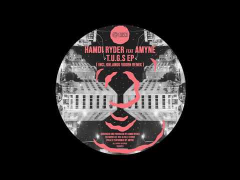 Hamdi RydEr Feat Amyne - T.U.G.S (Original Mix)