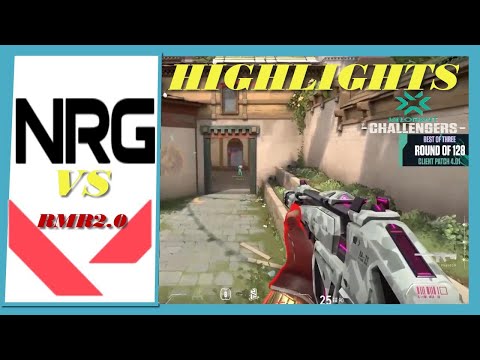 NRG vs RMR2.0 | HIGHLIGHTS | VCT 2022 NA Stage 1 Challengers - Open Qualifier 1.