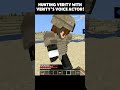 I Hunted Verity With Verity VOICE ACTOR!