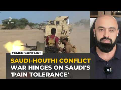 Yemen war hinges on Saudi Arabia's 'pain tolerance', analyst says