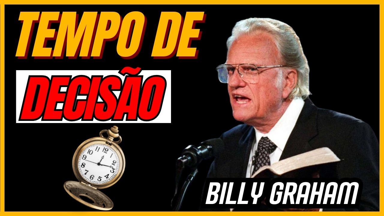 THIS is the Moment of Decision in Your Life - | Time is Running Out | - Billy Graham