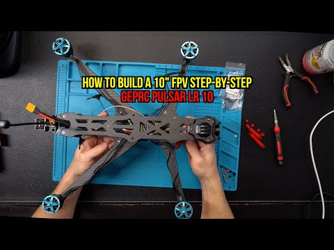 How To Build a 10" FPV Drone - GEPRC Pulsar 10 Long Range Build Log - HEAVY DUTY Frame!
