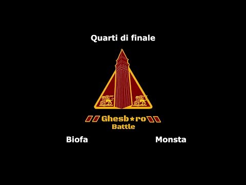 GHESB*RO BATTLE - Biofa vs Monsta (Quarti di Finale)