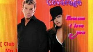 GROOVE COVERAGE - Because I Love You ( Club Mix )