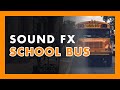 SCHOOL BUS Sound Effect