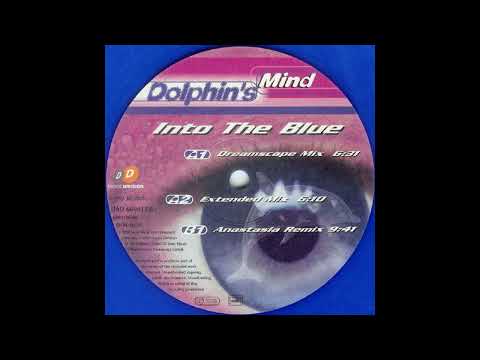 Dolphins Mind - Into The Blue (Dreamscape Mix)