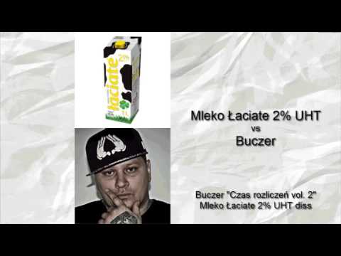 Buczer - "Czas rozliczeń vol. 2" - Mleko Łaciate 2% UHT diss