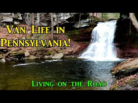 Van Life in Pennsylvania - Living on the Road