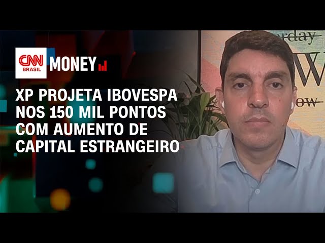 XP projeta Ibovespa nos 150 mil pontos com aumento de capital estrangeiro | Money News