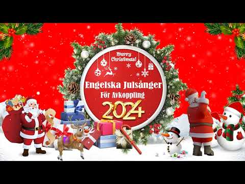 Julsånger Engelska 🎅 Bästa Julsångerna För Att Koppla Av 🎅God Jul Och Gott Nytt År 2024 🎅 Merry Xmas