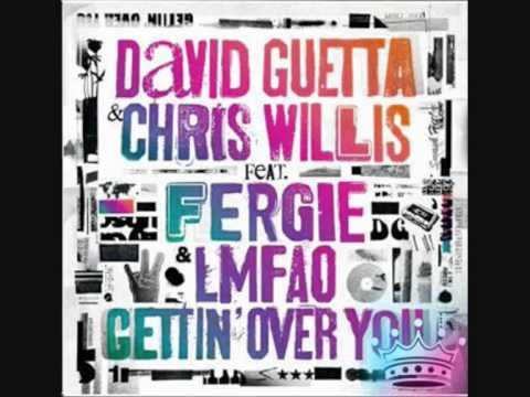 David Guetta ft. Fergie, Chris Willis & LMFAO - Gettin' Over You