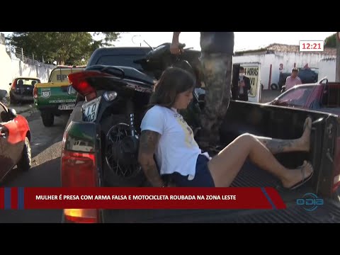 Mulher é presa com arma falsa e motocicleta roubada na zona leste 28 07 2022