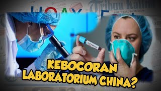 Hoax or Fact: Virus Corona Berasal dari Bocornya Laboraturium Biologis di China?