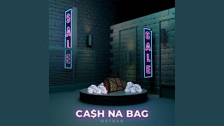 Cash Na bag Music Video